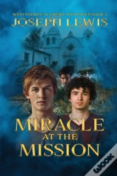 Miracle At The Mission