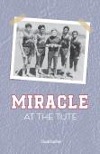 Miracle At The Tute