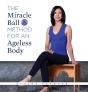 Miracle Ball Method For An Ageless Body - Preview
