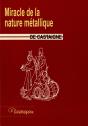 Miracle De La Nature Métallique - Preview