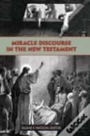 Miracle Discourse In The New Testament