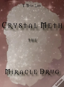 Capa do artigo Miracle Drug - Crystal Meth / English & German Edition