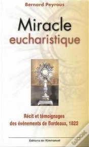 Capa do artigo Miracle Eucharistique ; Recit Et Temoignages Des Evenements De Bordeaux