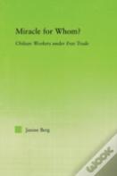 Miracle For Whom?
