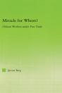 Miracle For Whom? - Preview