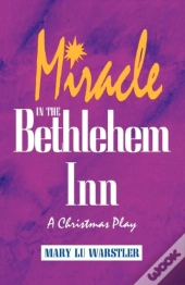 Miracle In The Bethlehem Inn