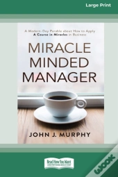 Miracle Minded Manager: A Modern-Day Par