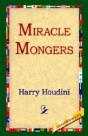 Miracle Mongers - Preview