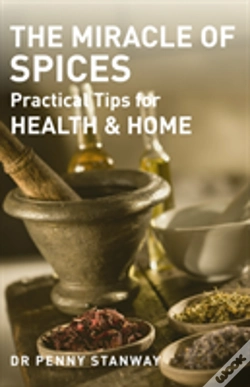 Capa do artigo Miracle Of Spices : Practical Tips For Health, Home And Beauty