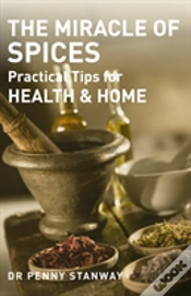 Capa do artigo Miracle Of Spices : Practical Tips For Health, Home And Beauty