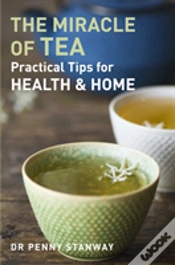 Capa do artigo Miracle Of Tea : Practical Tips For Health, Home And Beauty