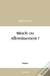 Capa do artigo Miracle Ou Affermissement ?