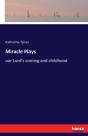 Miracle Plays - Preview