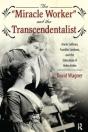 Miracle Worker And The Transcendentalist - Preview