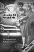Miracles All Around Me