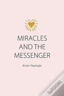 Miracles And The Messenger