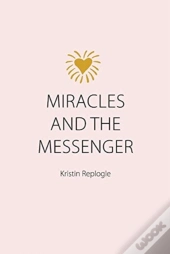 Miracles And The Messenger