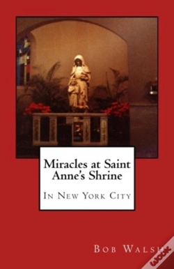 Capa do artigo Miracles At Saint Anne'S Shrine