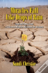 Miracles Fall Like Drops Of Rain