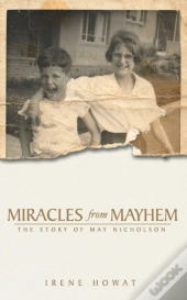 Miracles From Mayhem