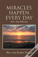 Miracles Happen Every Day