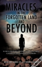 Miracles In The Forgotten Land And Beyond