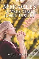 Miracles Overcome Rare Issues
