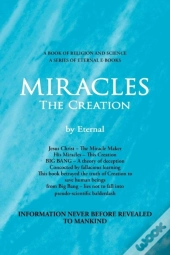 Miracles, The Creation
