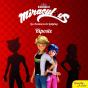 Miraculous. Las Aventuras De Ladybug. Riposte - Preview