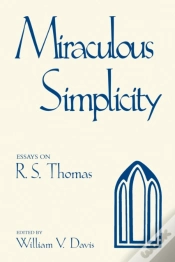 Capa do artigo Miraculous Simplicity : Essays On R.S. Thomas