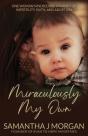 Miraculously My Own - Preview
