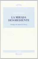 Mirada Desobediente, La
