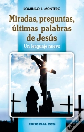 Capa do artigo Miradas, Preguntas, Últimas Palabras De Jesús