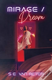 Mirage/Dream