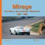 Mirage ; Gulf-Mirage, Mirage Renault, Mirage Ford 1967-1982 - Preview