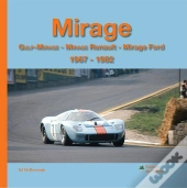 Mirage ; Gulf-Mirage, Mirage Renault, Mirage Ford 1967-1982