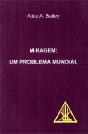 Miragem: Um Problema Mundial - Preview