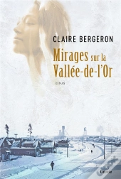 Mirages Sur La Vallée-De-L'Or