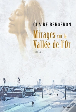 Capa do artigo Mirages Sur La Vallée-De-L'Or