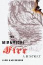 Miramichi Fire - Preview