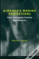 Miranda'S Waning Protections
