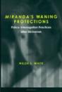 Miranda'S Waning Protections - Preview