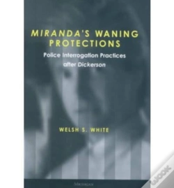 Capa do artigo Miranda'S Waning Protections