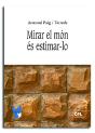 Mirar El Món És Estimar-Lo - Preview