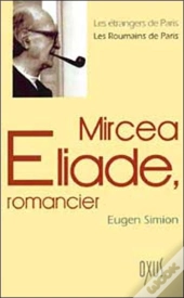 Mircea Eliade, Romancier
