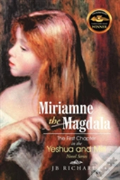 Miriamne The Magdala-The First Chapter I