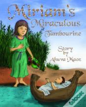 Miriam'S Miraculous Tambourine
