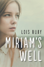 Miriam'S Well - Preview