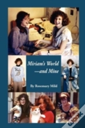 Miriam'S World-And Mine