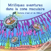 Capa do artigo Mirifiques Aventures Dans La Zone Maculaire : Histoire D